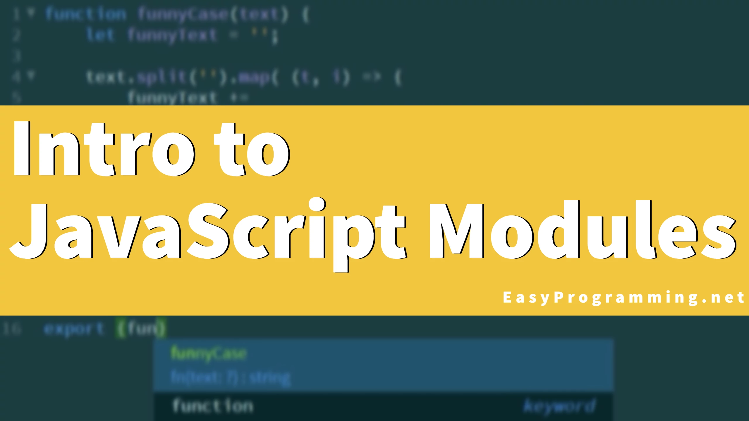 Intro to JavaScript Modules